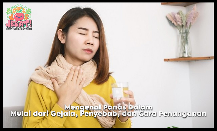 Cara Mengatasi Panas Dalam