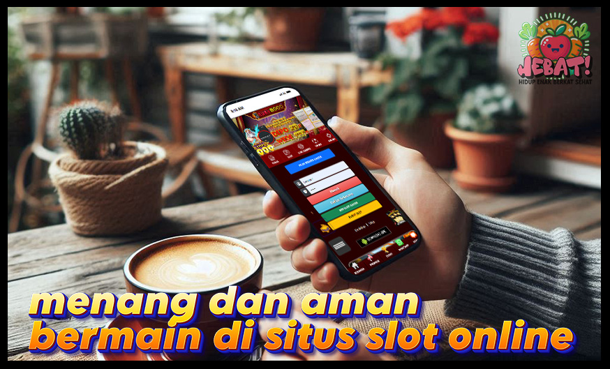 aman dan nyaman bermain slot online