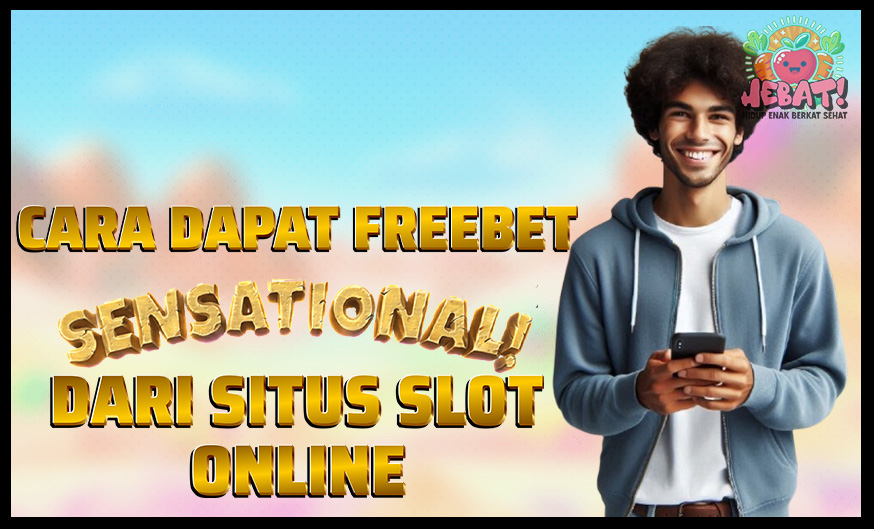 cara dapat freebet