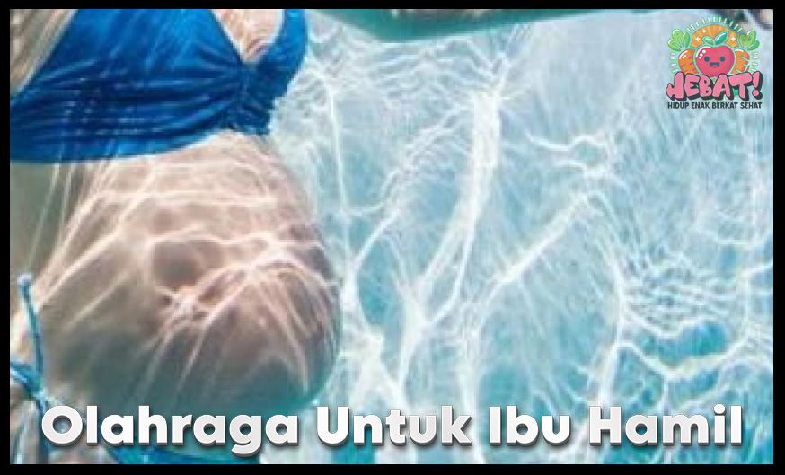 Olahraga Untuk Ibu Hamil