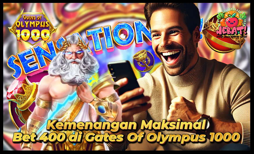 Kemenangan Maksimal Bet 400 pada Gates of Olympus 1000