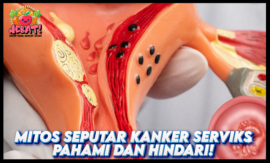 mitos seputar kanker serviks