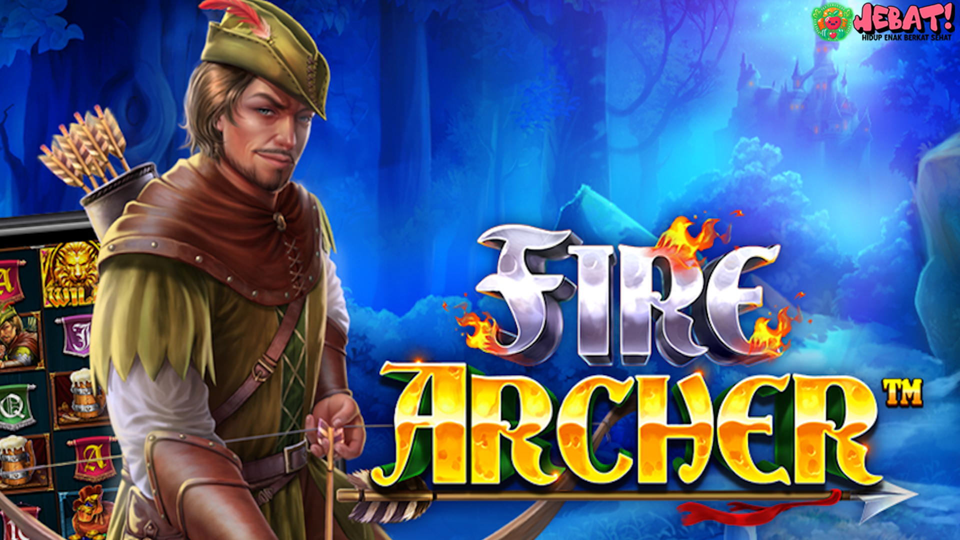 Ulasan Fire Archer: Slot yang Bikin Nagih Para Pemburu Jackpot