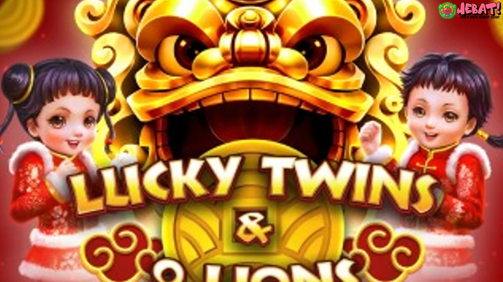 Keajaiban Simbol Oriental: Jackpot di Slot Lucky Twins & 9 Lions